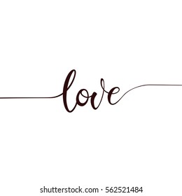 Valentine's day card. Love calligraphy lettering. Hand drawn letters. Can be used for logo, poster, icon, print and web projects.