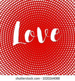 Valentines day card love design heart red halftone dots radiall vector illustration background poster romantic typography happy holiday decoration template beautiful art banner gift abstract vintage.