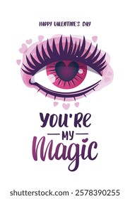 Valentine's Day card with love eye. Handwritten lettering. Romantic, magic love, 14 February concept. Vector illustrations.