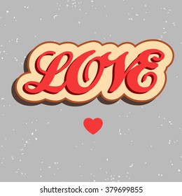 Valentines Day card. Love. Hand drawn poster with typography heart. Can be used as a greeting card, print on T-shirt, bags, decor element 