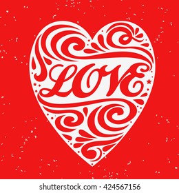 Valentines Day card. Love. Hand drawn poster with typography heart. Can be used as a greeting card, print on T-shirt, bags, decor element 