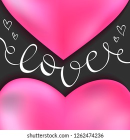 Valentines day card with Love lettering and pink balloon. Vector illustration