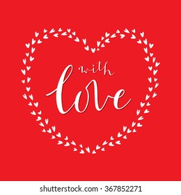 Valentine's Day card. With love message. Vector.