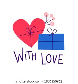 Valentines day card. With love. Romantic quote with gift boxes. Vector inscription for invitations and stickers, prints, t-short, gifts and social media. Typography collection.