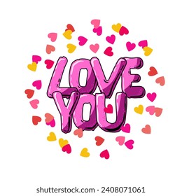 Valentines day card. Love You text with hearts isolated on white background. 14 February groovy fun text. Illustration for Valentine poster, invitation, banner. Love you lettering with pink heart.