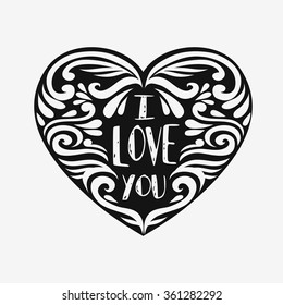 Valentine's day card. I Love you. Hand drawn poster with heart. Can be used as a greeting card, print on T-shirt, bags, decor element and Valentines Day card.Romantic typography
