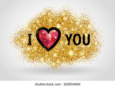 Valentines day card. I love you. Gold glitter background for flyer, poster, sign, banner, web, header. Abstract golden backdrop for text, type, quote. Shiny sparkles blur background.