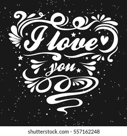 Valentines Day card. I Love you. Hand drawn poster with heart. Can be used as a greeting card, print on T-shirt, bags, decor element and Valentines card.Romantic typography