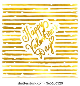 Valentines Day card with modern calligraphy on gold striped background