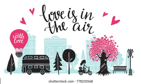 Valentines day card. Panorama of the city. Isolated on white background. Handwritten text love is in the air