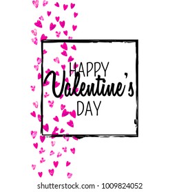 Valentines day card with pink glitter hearts. February 14th. Vector confetti for valentines day card template. Grunge hand drawn texture. Love theme for flyer, special business offer, promo.