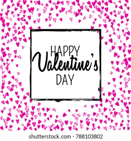 Valentines day card with pink glitter hearts. February 14th. Vector confetti for valentines day card template. Grunge hand drawn texture. Love theme for special business offer, banner, flyer.