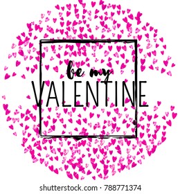 Valentines day card with pink glitter hearts. February 14th. Vector confetti for valentines day card template. Grunge hand drawn texture. Love theme for special business offer, banner, flyer.