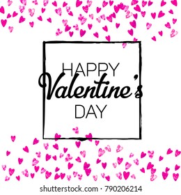 Valentines day card with pink glitter hearts. February 14th. Vector confetti for valentines day card template. Grunge hand drawn texture. Love theme for party invite, retail offer and ad.