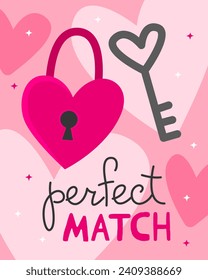 Valentine's Day card. Pink lock and black key with the inscription "Perfect match". Lock and key in the shape of hearts. Pink background.