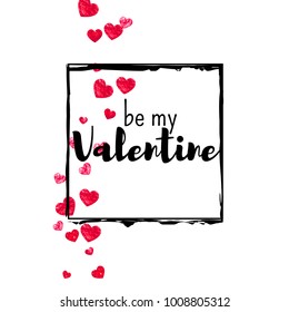 Valentines day card with red glitter hearts. February 14th. Vector confetti for valentines day card template. Grunge hand drawn texture. Love theme for party invite, retail offer and ad.