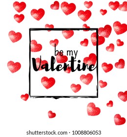 Valentines day card with red glitter hearts. February 14th. Vector confetti for valentines day card template. Grunge hand drawn texture. Love theme for gift coupons, vouchers, ads, events.