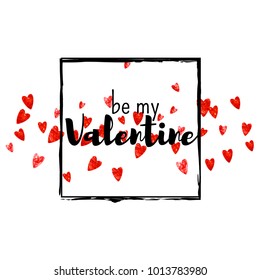 Valentines day card with red glitter hearts. February 14th. Vector confetti for valentines day card template. Grunge hand drawn texture. Love theme for poster, gift certificate, banner.