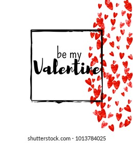 Valentines day card with red glitter hearts. February 14th. Vector confetti for valentines day card template. Grunge hand drawn texture. Love theme for gift coupons, vouchers, ads, events.
