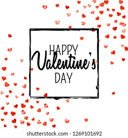 Valentines day card with red glitter hearts. February 14th. Vector confetti for valentines day card template. Grunge hand drawn texture. Love theme for voucher, special business ad, banner.