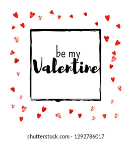 Valentines day card with red glitter hearts. February 14th. Vector confetti for valentines day card template. Grunge hand drawn texture. Love theme for voucher, special business ad, banner.