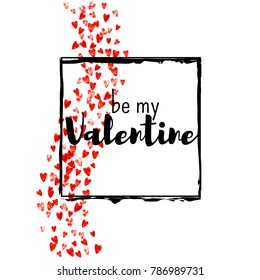 Valentines day card with red glitter hearts. February 14th. Vector confetti for valentines day card template. Grunge hand drawn texture. Love theme for voucher, special business ad, banner.