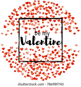 Valentines day card with red glitter hearts. February 14th. Vector confetti for valentines day card template. Grunge hand drawn texture. Love theme for special business offer, banner, flyer.