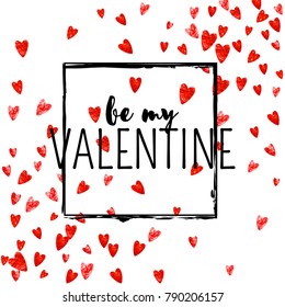 Valentines day card with red glitter hearts. February 14th. Vector confetti for valentines day card template. Grunge hand drawn texture. Love theme for voucher, special business ad, banner.