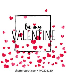 Valentines day card with red glitter hearts. February 14th. Vector confetti for valentines day card template. Grunge hand drawn texture. Love theme for gift coupons, vouchers, ads, events.
