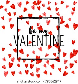 Valentines day card with red glitter hearts. February 14th. Vector confetti for valentines day card template. Grunge hand drawn texture. Love theme for gift coupons, vouchers, ads, events.