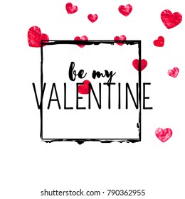 Valentines day card with red glitter hearts. February 14th. Vector confetti for valentines day card template. Grunge hand drawn texture. Love theme for party invite, retail offer and ad.