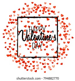 Valentines day card with red glitter hearts. February 14th. Vector confetti for valentines day card template. Grunge hand drawn texture. Love theme for party invite, retail offer and ad.