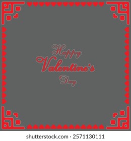 Valentine's Day Card with Red Heart Border, Elegant Text Design, and Gray Background