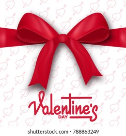 Valentines Day. Valentines Day card with script lettering and realistic silk gift bow. Valentine's Day greeting card.