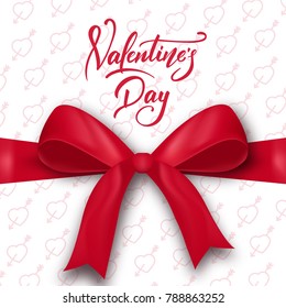 Valentines Day. Valentines Day card with script lettering and realistic silk gift bow. Valentine's Day greeting card