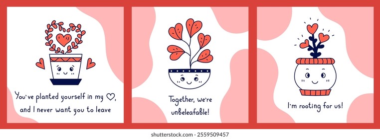 Valentine's day Card Set with Funny Quote. Playful hand-drawn square posters with romantic phrases and cute cartoon houseplants. Vector illustration