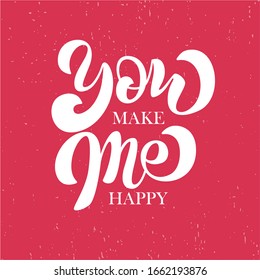 Valentine`s Day card set - hand drawn style with calligraphy. You make me happy. Vector illustration.