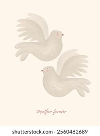 Valentine's Day Card. Together Forever. Cute Valentine Card with 2 Flying Doves. Hand Painted Pigeons on a Beige Background. Sweet Love Birds. Valentines Greetings. Couple Of Birds In Love. RGB.