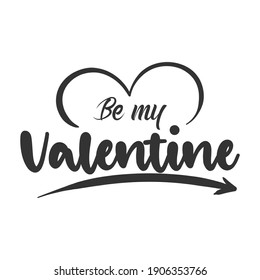 Valentine's Day Card Typography, Valentine's day lettering isolated white background. Card Vector, Concept Black And White, Valentine's Day