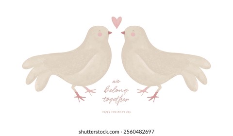 Valentine's Day Card. We Belong Together. Cute Valentine Card with 2 Doves in Love. Hand Painted Pigeons on a White Background. Sweet Love Birds. Valentines Greetings. Groom and Bride. RGB.