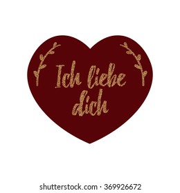 Valentines Day card with words "I love you" in German. "Ich liebe dich" love card.