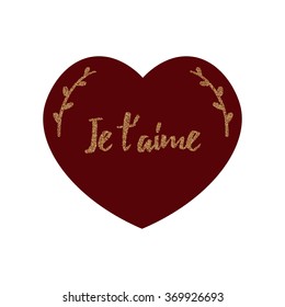 Valentines Day card with words "I love you" in French. "Je t'aime" love card.
