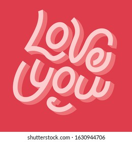 Valentine's day card with words: Love you. Calligraphy. Modern vector illustration.