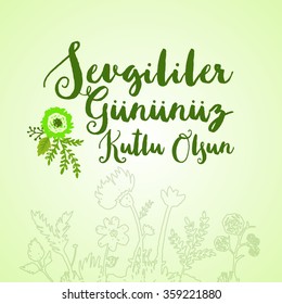 Valentine's Day Celebration (Turkish - Sevgililer Gununuz Kutlu Olsun) lettering card. Vector illustration
