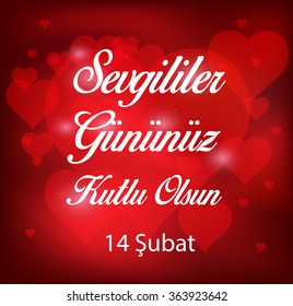 Valentine's Day Celebration (Turkish - Sevgililer Gununuz Kutlu Olsun) lettering card. 
Vector illustration
