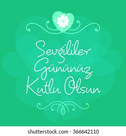 Valentine's Day Celebration (Turkish - Sevgililer Gununuz Kutlu Olsun) lettering card. Vector illustration