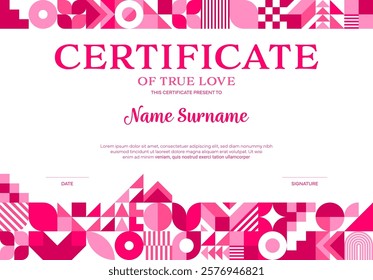 Valentines day certificate diploma template with geometric shapes. Vector charming and elegant certificate of true love in shades of pink featuring abstract patterns along the top and bottom borders