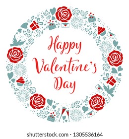 Valentines day circle with hand lettering text. Love card with roses, pigeons, hearts, letters, gift boxes, music in red and blue tones. Vector for greeting  card, textile, banner, gift boxes, t-shirt