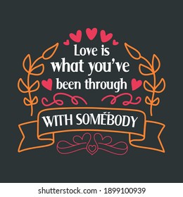 Valentines Day Clothing Quote- Love Is Supreme and Unconditional Like Is Nice But Limited. Colorful Typography on Black Background For T-Shirt Printing.