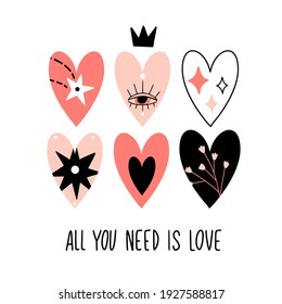 Valentine's day collection. All you need is love print, poster. Various magic hearts with doodle flowers, stars, mystic eyes. Love, wedding concept. Vector flat hand drawn illustration. Romantic set